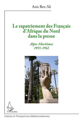 Le rapatriement des Français d'Afrique du Nord dans la presse