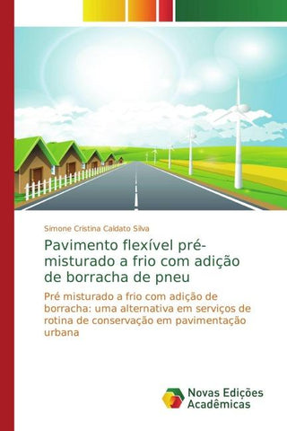 Pavimento flexível pré-misturado a frio com adição de borracha de pneu