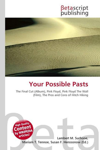 Your Possible Pasts