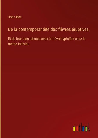 De la contemporanéité des fièvres éruptives
