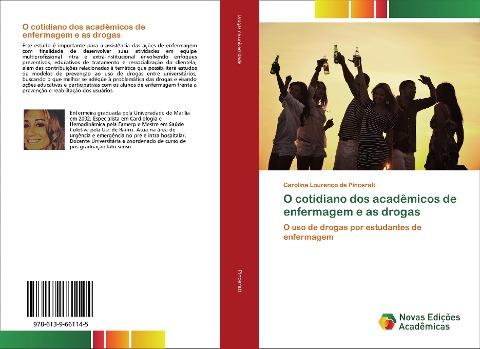 O cotidiano dos acadêmicos de enfermagem e as drogas