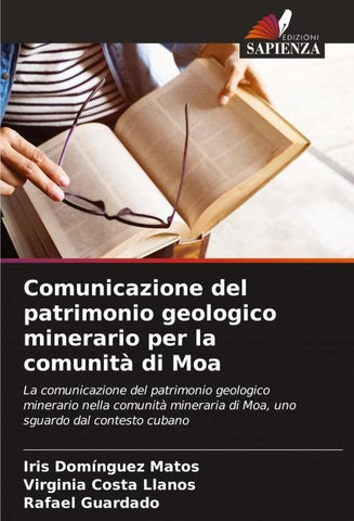Comunicazione del patrimonio geologico minerario per la comunità di Moa