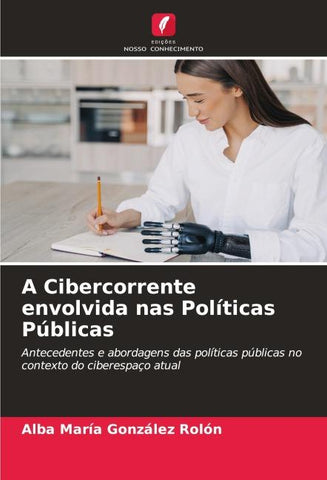 A Cibercorrente envolvida nas Políticas Públicas