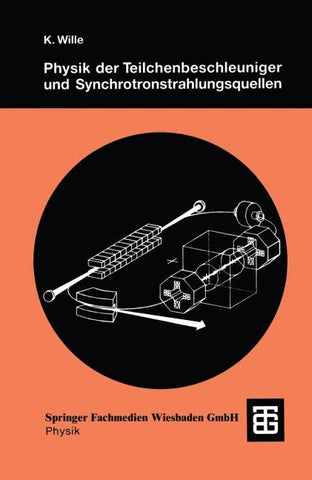 Physik der Teilchenbeschleuniger und Synchrotronstrahlungsquellen