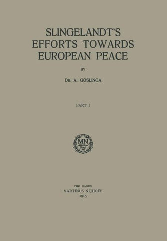 Slingelandt’s Efforts Towards European Peace