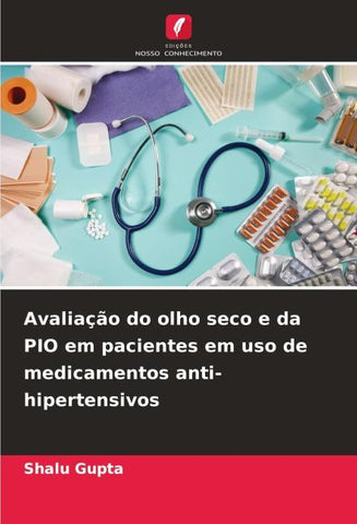 Avaliação do olho seco e da PIO em pacientes em uso de medicamentos anti-hipertensivos