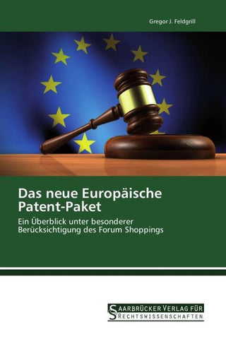 Das neue Europäische Patent-Paket