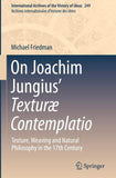 On Joachim Jungius’ Texturæ Contemplatio