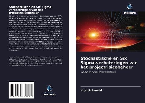 Stochastische en Six Sigma-verbeteringen van het projectrisicobeheer