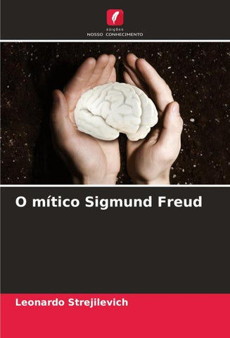 O mítico Sigmund Freud