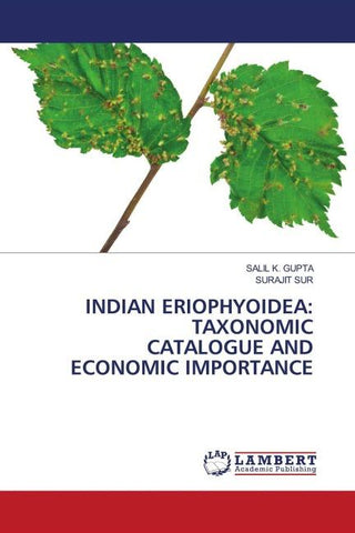INDIAN ERIOPHYOIDEA: TAXONOMIC CATALOGUE AND ECONOMIC IMPORTANCE