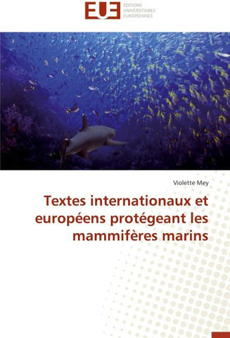 Textes internationaux et européens protégeant les mammifères marins