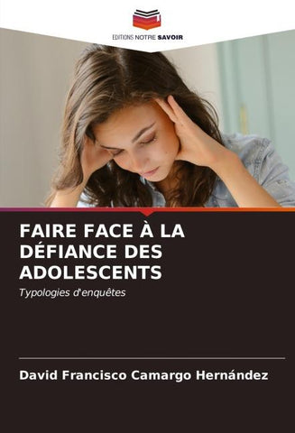 FAIRE FACE À LA DÉFIANCE DES ADOLESCENTS
