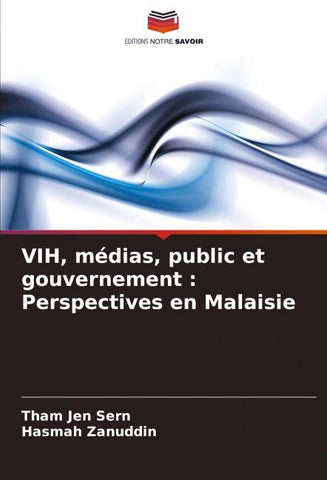 VIH, médias, public et gouvernement : Perspectives en Malaisie