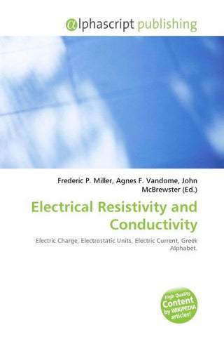 Electrical Resistivity and Conductivity