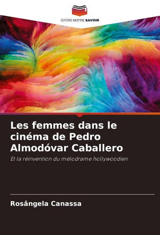Les femmes dans le cinéma de Pedro Almodóvar Caballero
