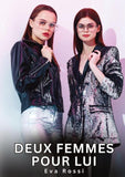 Deux Femmes pour Lui