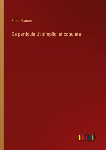 De particula Ut simplici et copulata