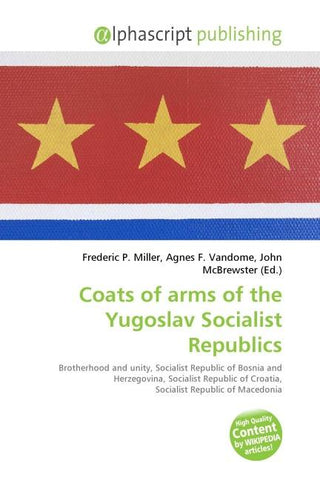 Coats of arms of the Yugoslav Socialist Republics