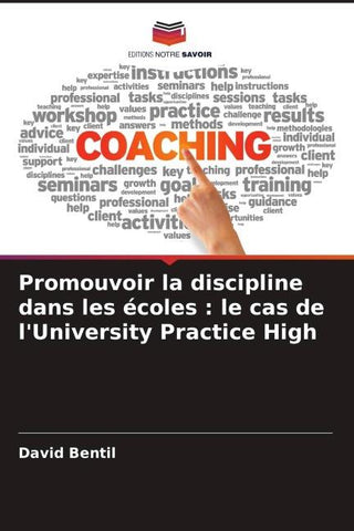 Promouvoir la discipline dans les écoles : le cas de l'University Practice High
