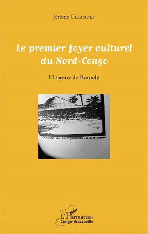 Le premier foyer culturel du Nord-Congo
