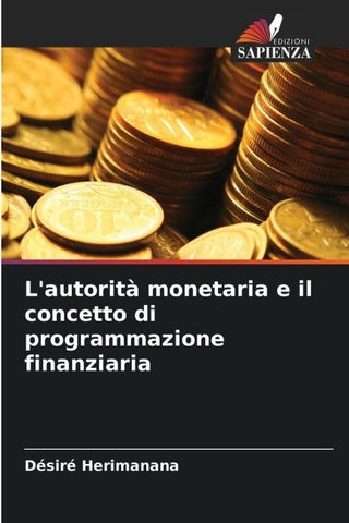 L'autorità monetaria e il concetto di programmazione finanziaria