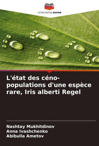 L'état des céno-populations d'une espèce rare, Iris alberti Regel