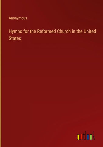Hymns for the Reformed Church in the United States