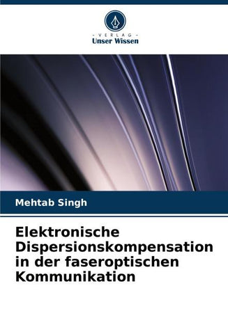 Elektronische Dispersionskompensation in der faseroptischen Kommunikation