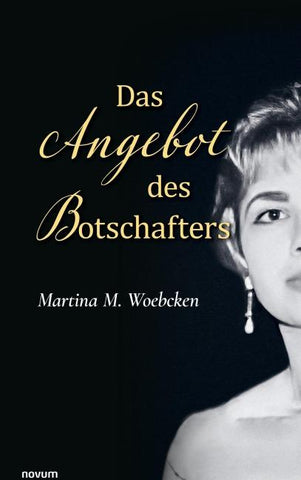 Das Angebot des Botschafters