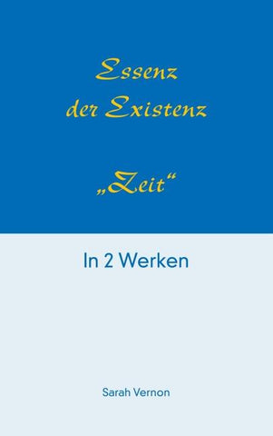 Essenz der Existenz - Zeit