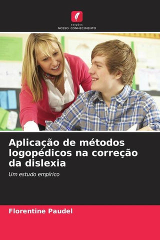 Aplicação de métodos logopédicos na correção da dislexia