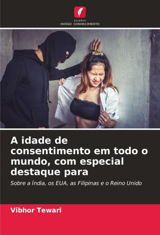 A idade de consentimento em todo o mundo, com especial destaque para