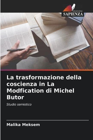 La trasformazione della coscienza in La Modfication di Michel Butor