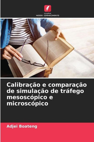 Calibração e comparação de simulação de tráfego mesoscópico e microscópico