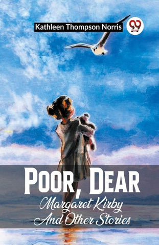 Poor, Dear Margaret Kirby And Other Stories