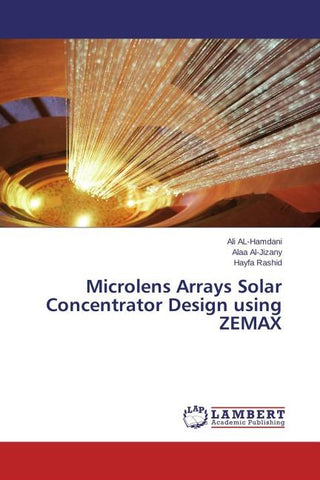 Microlens Arrays Solar Concentrator Design using ZEMAX