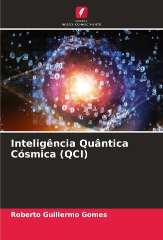 Inteligência Quântica Cósmica (QCI)