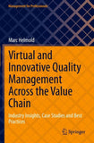 Virtual and Innovative Quality Management Across the Value Chain