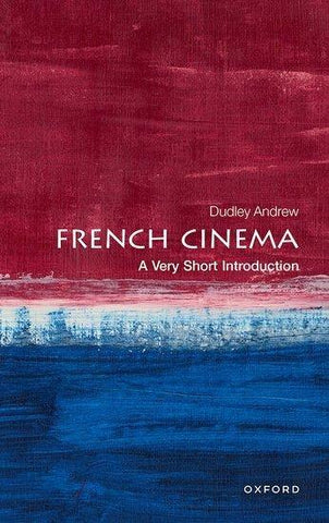 French Cinema: A Very Short Introduction