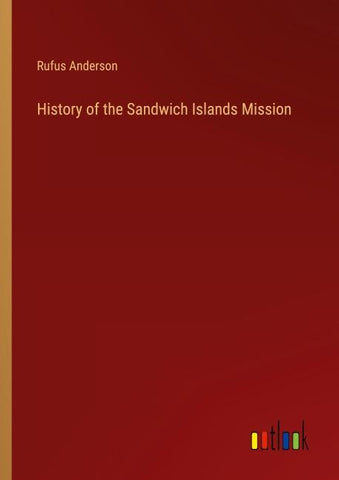 History of the Sandwich Islands Mission