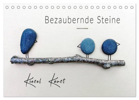 Bezaubernde Steine - Kieselkunst (Tischkalender 2026 DIN A5 quer), CALVENDO Monatskalender