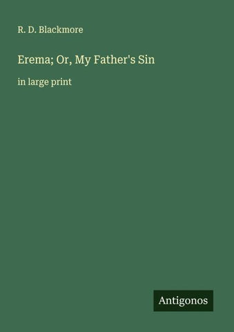 Erema; Or, My Father's Sin
