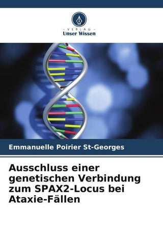 Ausschluss einer genetischen Verbindung zum SPAX2-Locus bei Ataxie-Fällen