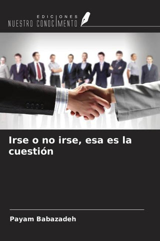 Irse o no irse, esa es la cuestión