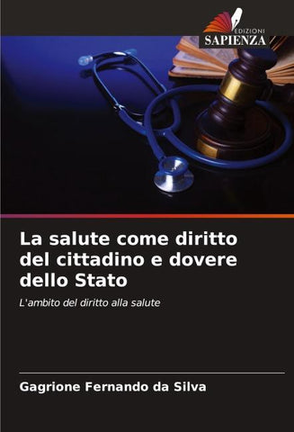 La salute come diritto del cittadino e dovere dello Stato