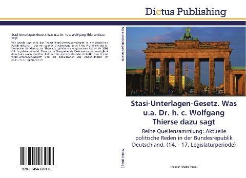 Stasi-Unterlagen-Gesetz. Was u.a. Dr. h. c. Wolfgang Thierse dazu sagt