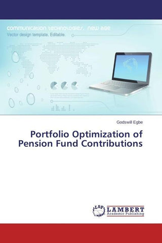 Portfolio Optimization of Pension Fund Contributions