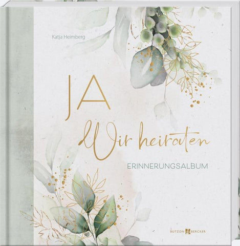Ja. Wir heiraten