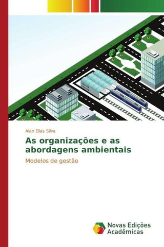 As organizações e as abordagens ambientais